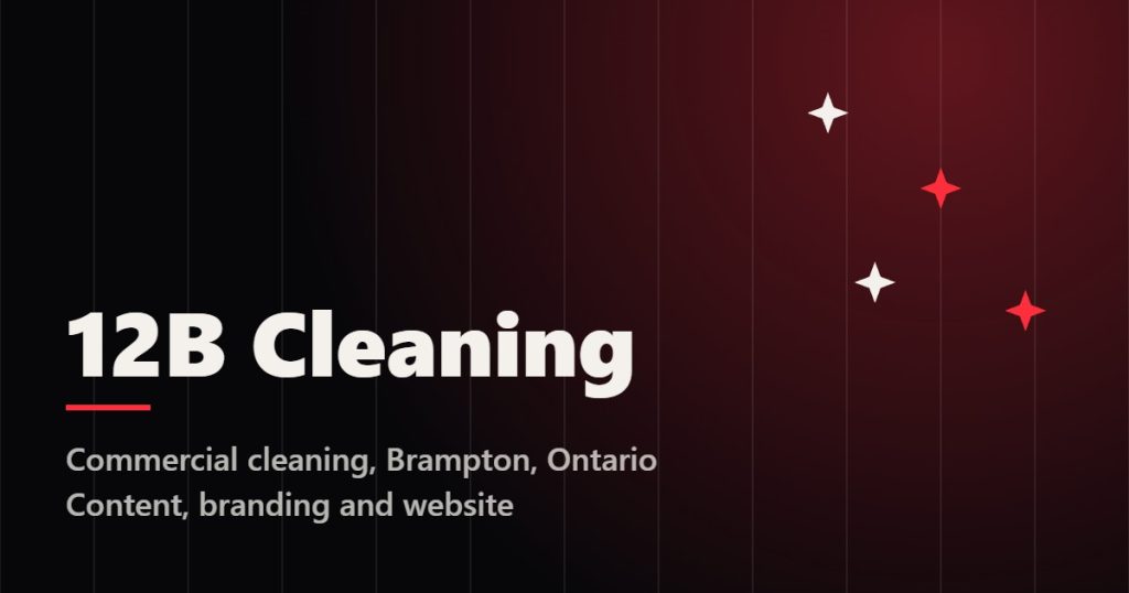 12B Cleaning, commercial cleaning in Brampton, Ontario